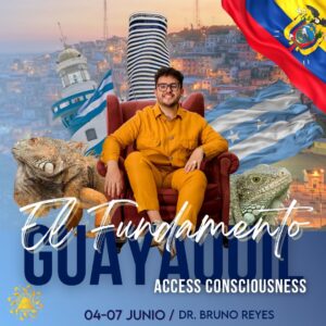 El Fundamento de Access Consciousness en Guayaquil Ecuador