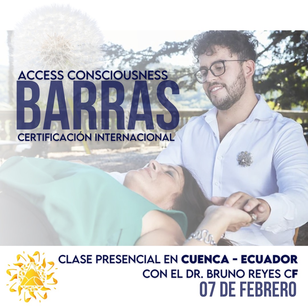 Las Barras de Access Consciousness. Certificación en Cuenca Ecuador