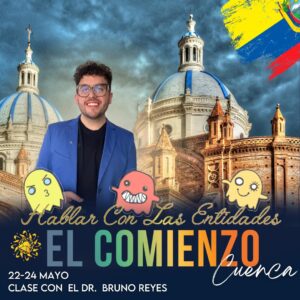 HABLANDO CON LAS ENTIDADES. El Comienzo. Clase en Cuenca Ecuador