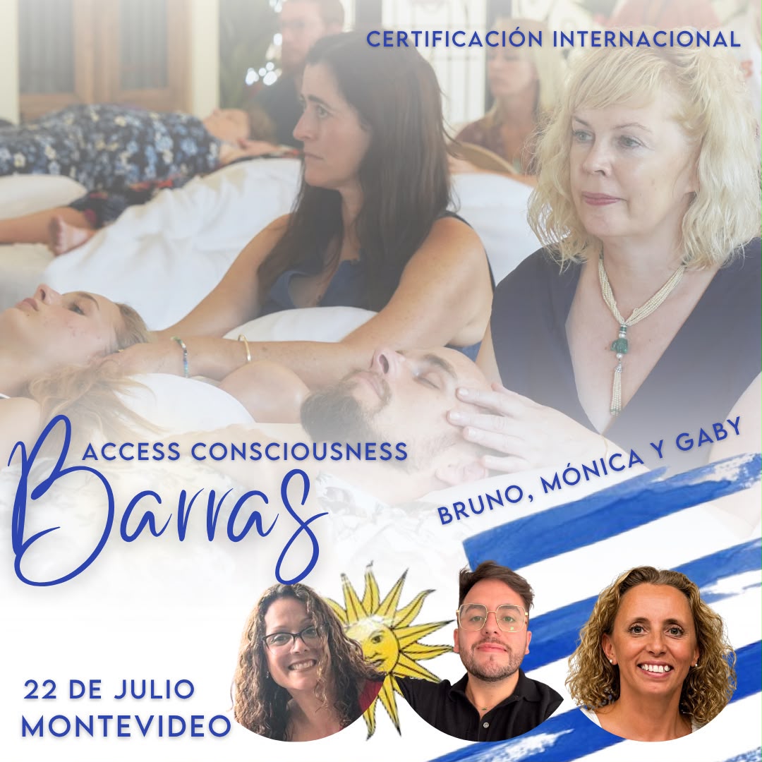 Las Barras de Access Consciousness. Certificación en Montevideo Uruguay