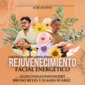 Rejuvenecimiento Facial Energético de Access Consciousness en Cuenca Ecuador
