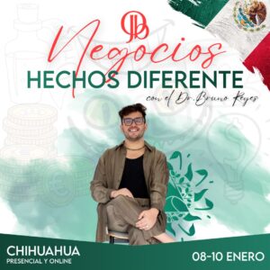 NEGOCIOS HECHOS DIFERENTE. Clase en Chihuahua México y Online.