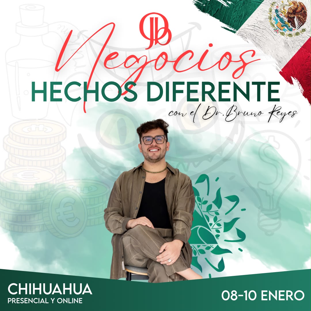 NEGOCIOS HECHOS DIFERENTE. Clase en Chihuahua México y Online.