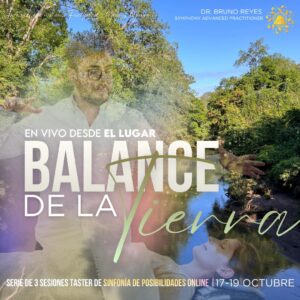 BALANCE DE LA TIERRA. Serie de Sinfonía de Posibilidades Online.